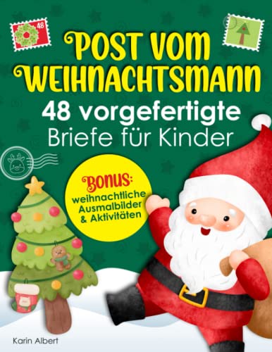 Post vom Weihnachtsmann - 48 vorgefertigte Briefe für Kinder: Bonus: weihnachtliche Ausmalbilder & Aktivitäten von Independently published