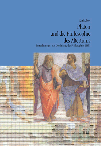 Betrachtungen zur Geschichte der Philosophie: Platon und die Philosophie des Altertums