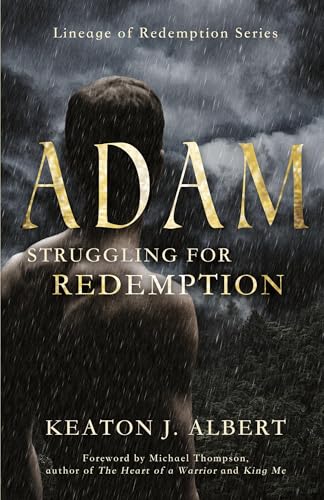 Adam: Struggling for Redemption, Lineage of Redemption Series von Trilogy Christian Publishing, Inc.