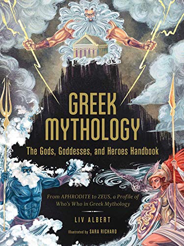 Greek Mythology: The Gods, Goddesses, and Heroes Handbook: From Aphrodite to Zeus, a Profile of Who's Who in Greek Mythology (World Mythology and Folklore Series) von Simon & Schuster