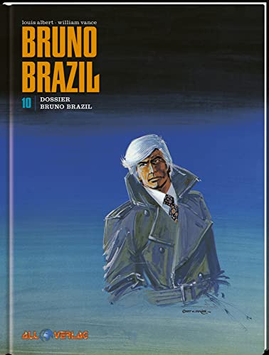 Bruno Brazil 10: Dossier Bruno Brazil von All Verlag