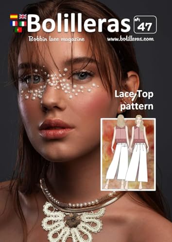 Bolilleras 47: Bobbin lace magazine von Independently published