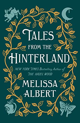 Tales from the Hinterland (Hazel Wood)