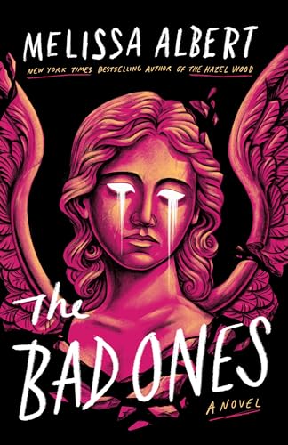 The Bad Ones: A Novel von Macmillan USA