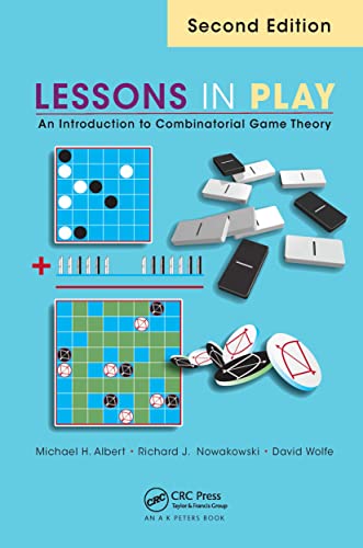 Lessons in Play: An Introduction to Combinatorial Game Theory, Second Edition von CRC Press