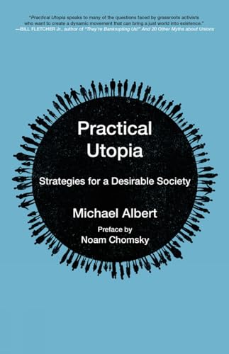Practical Utopia: Strategies for a Desirable Society (Kairos) von PM Press