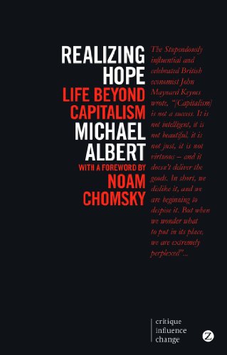 Realizing Hope: Life Beyond Capitalism (Critique Influence Change)