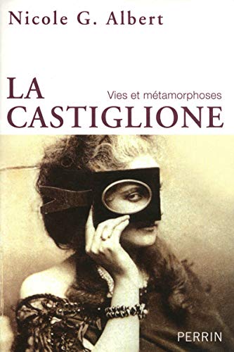 La Castiglione vies et métamorphoses von PERRIN