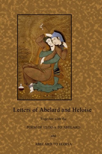 Letters of Abelard and Heloise Letters of Abelard and Heloise von Loki's Publishing