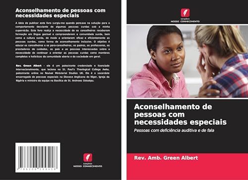 Aconselhamento de pessoas com necessidades especiais: Pessoas com deficiência auditiva e de fala Aconselhamento de pessoas com necessidades especiais: Pessoas com deficiência auditiva e de fala