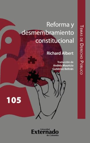 Reforma y desmembramiento constitucional: Temas de derecho público 105 Reforma y desmembramiento constitucional: Temas de derecho público 105 von Universidad Externado de Colombia