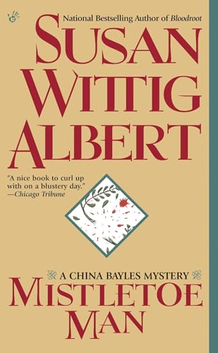 Mistletoe Man (China Bayles Mystery, Band 9) von Berkley