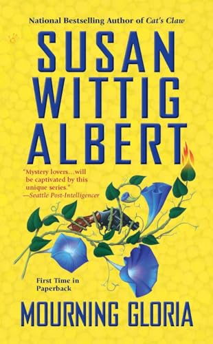 Mourning Gloria (China Bayles Mystery, Band 19)