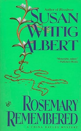 Rosemary Remembered (China Bayles Mystery, Band 4) von BERKLEY