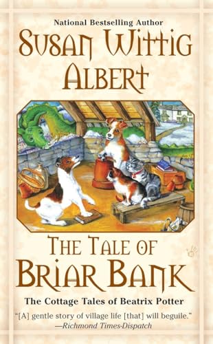 The Tale of Briar Bank (The Cottage Tales of Beatrix P, Band 5)