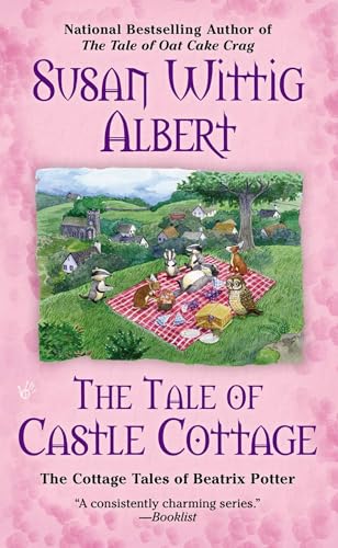 The Tale of Castle Cottage (The Cottage Tales of Beatrix P, Band 8)