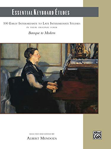Essential Keyboard Études: 100 Early Intermediate to Late Intermediate Studies in their Original Form - Baroque to Modern