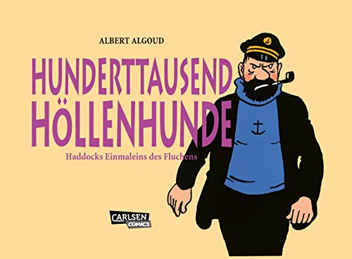 100.000 Höllenhunde: Haddocks Einmaleins des Fluchens von Carlsen Verlag GmbH