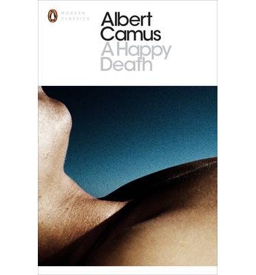 AHappy Death by Camus, Albert ( Author ) ON Feb-28-2002, Paperback von Penguin Books Ltd