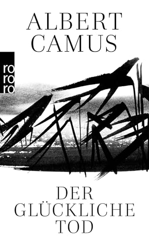 Der glückliche Tod: Cahiers Albert Camus