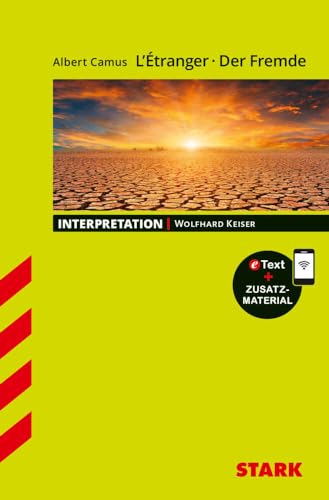 STARK Albert Camus: L'Étranger/Der Fremde - Französisch - Interpretationen: Mit Online-Zugang STARK Albert Camus: L'Étranger/Der Fremde - Französisch - Interpretationen: Mit Online-Zugang von Stark Verlag