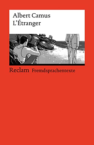 L’Étranger: Französischer Text mit deutschen Worterklärungen. B2 (GER) (Reclams Universal-Bibliothek)