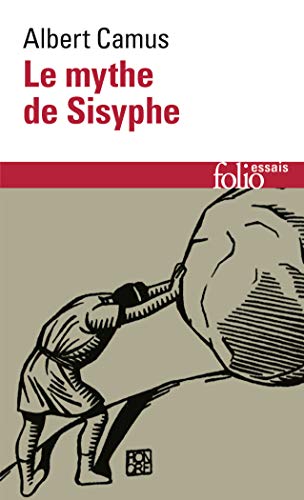 Le Mythe de Sisyphe: Essai sur l'absurde (Collection Folio / Essais)