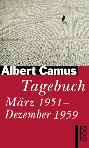 Tagebuch: März 1951 - Dezember 1959 Tagebuch: März 1951 - Dezember 1959 von Rowohlt
