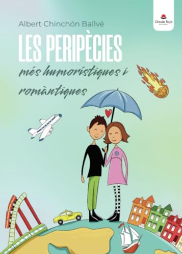 Les peripècies més humorístiques i romàntiques von Grupo Editorial Círculo Rojo SL
