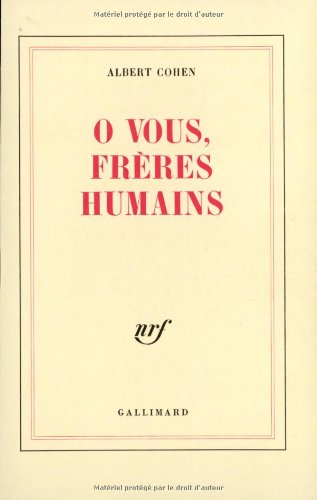 O vous, frères humains (Blanche) von Editions Gallimard