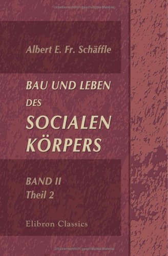 Bau und Leben des socialen Körpers