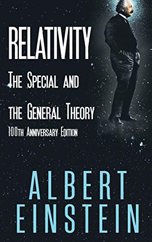 Relativity: The Special and the General Theory, 100th Anniversary Edition