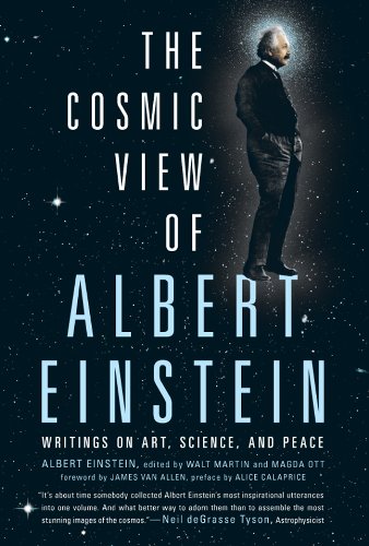 The Cosmic View of Albert Einstein: Writings on Art, Science, and Peace von Sterling Publ Co Inc