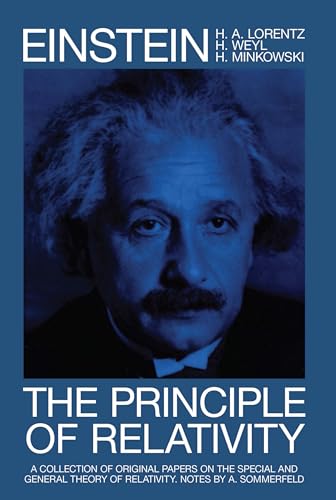 The Principle of Relativity: A Collection of Original Memoirs on the Special and General Theory of Relativity (Dover Books on Physics) von Dover Publications