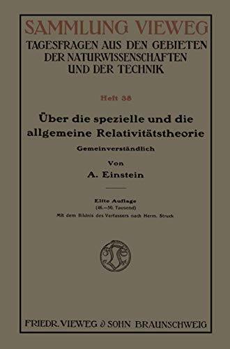 Über die Spezielle und die Allgemeine Relativitätstheorie (Gemeinverständlich)