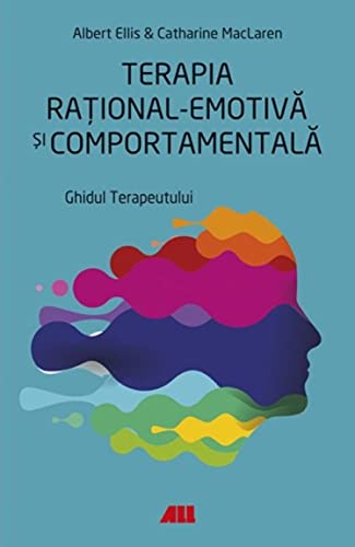 Terapia Rational Emotiva Si Comportamentala Ghidul Terapeutului von All