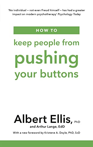 How to Keep People From Pushing Your Buttons How to Keep People From Pushing Your Buttons