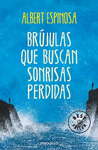 Brújulas que buscan sonrisas perdidas (Best Seller) (edición en español) von DEBOLSILLO
