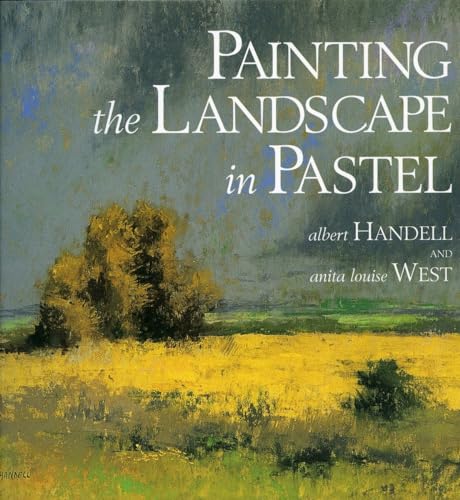 Painting the Landscape in Pastel von Watson-Guptill