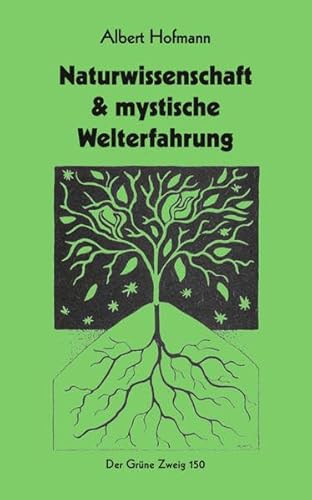 Naturwissenschaft & mystische Welterfahrung: Eine Volkspredigt (Der Grüne Zweig)