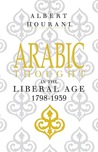 Arabic Thought in the Liberal Age 1798 - 1939 von Cambridge University Press