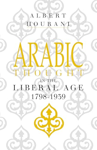 Arabic Thought in the Liberal Age 1798 - 1939 von Cambridge University Press