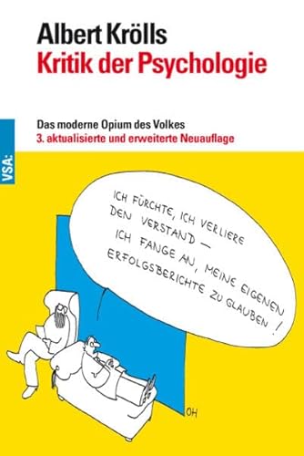 Kritik der Psychologie: Das moderne Opium des Volkes von Vsa Verlag