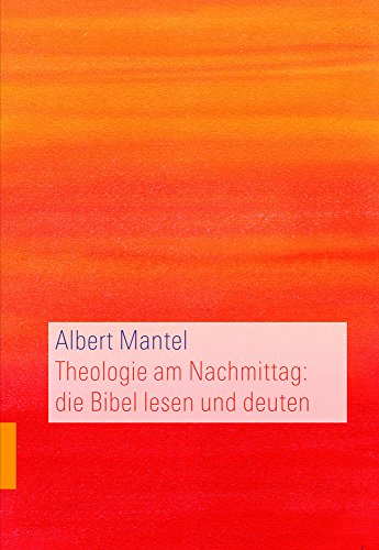 Theologie am Nachmittag - die Bibel lesen und deuten