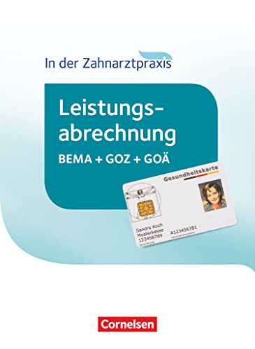 Zahnmedizinische Fachangestellte - Leistungsabrechnung in der Zahnarztpraxis - 2016: Schulbuch von Cornelsen Verlag GmbH