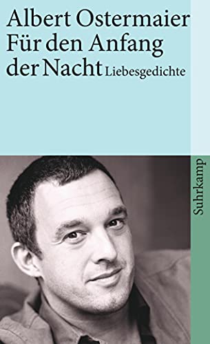 Für den Anfang der Nacht: Liebesgedichte (suhrkamp taschenbuch) von Suhrkamp Verlag