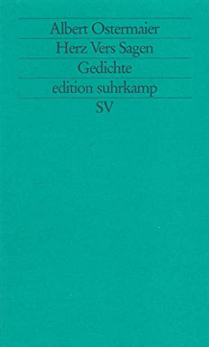 Herz Vers Sagen: Gedichte (edition suhrkamp)