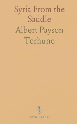 Syria From the Saddle von Sothis Press
