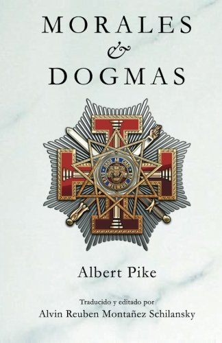 Morales & Dogmas: El Verdadero Significado de la Masonería Morales & Dogmas: El Verdadero Significado de la Masonería von CreateSpace Independent Publishing Platform