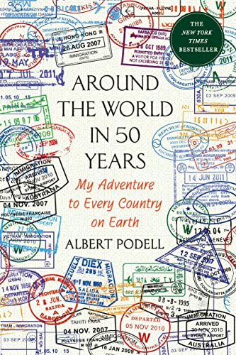 Around the World in 50 Years: My Adventure to Every Country on Earth von Thomas Dunne Book for St. Martin's Griffin
